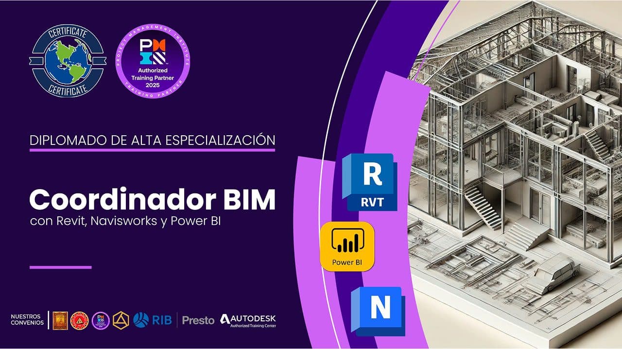 Diplomado Internacional De Alta Especialización Coordinador BIM con Revit, Navisworks y Power BI
