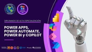 DIPLOMADO INTERNACIONAL DE ALTA ESPECIALIZACIÓN INTEGRANDO POWER APPS, POWER AUTOMATE Y POWER BI