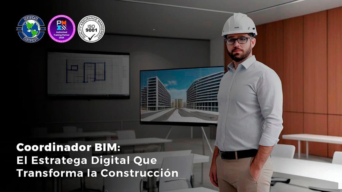 Coordinador BIM: El Estratega Digital Que Transforma la Construcción